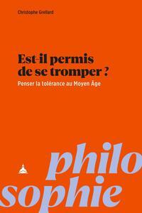 Picture of Est-il permis de se tromper ? Penser la tolérance au Moyen Age