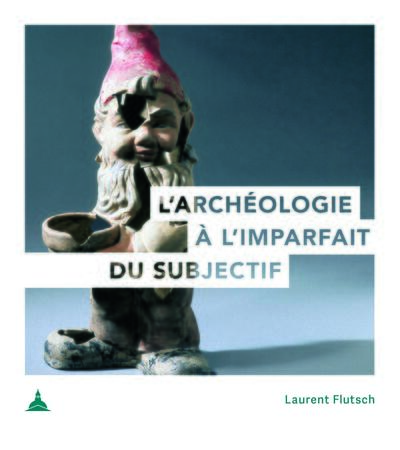 Picture of L'archéologie à l'imparfait du subjectif