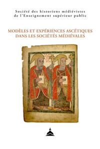 Image de Modèles et expériences ascétiques dans les sociétés médiévales
