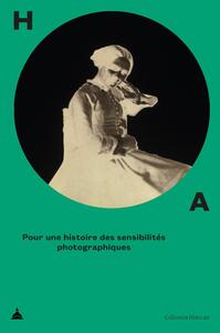 Image de Pour une histoire des sensibilités photographiques