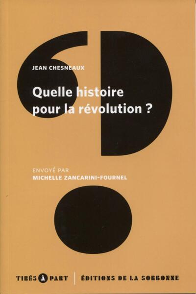 Image de Quelle histoire pour la révolution ?