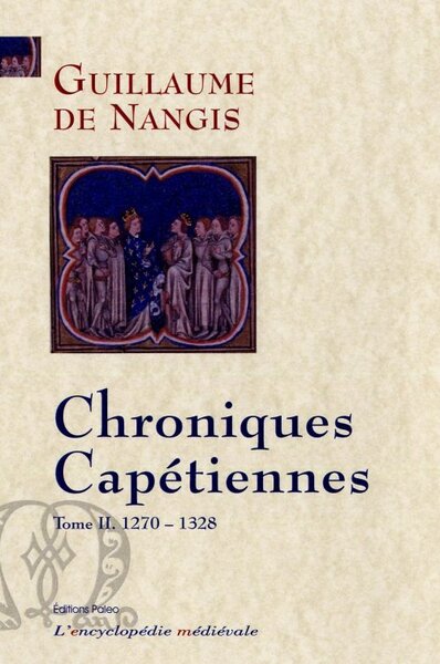 Picture of Chroniques capétiennes. T.2 (1270-1328)