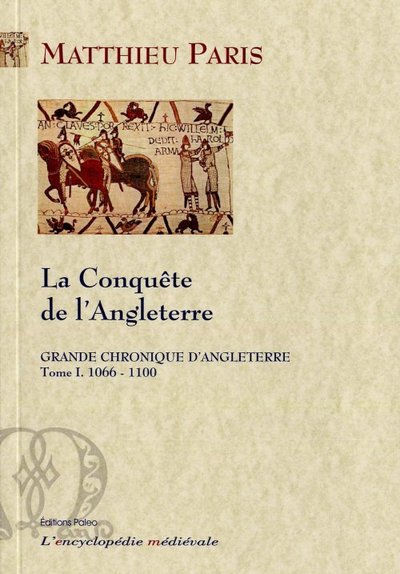 Picture of GRANDE CHRONIQUE D'ANGLETERRE. T.1-(1066-1100) La conquête de l'Angleterre