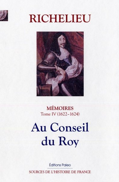 Image de MEMOIRES (1622-1624) T4 - AU CONSEIL DU ROY