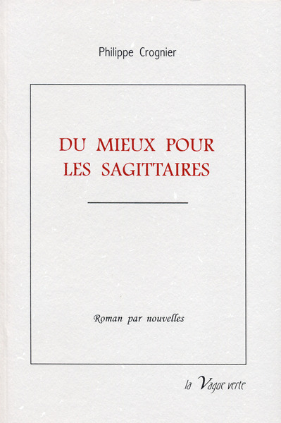 Picture of DU MIEUX POUR LES SAGITTAIRES