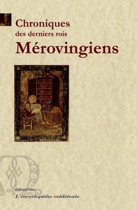 Picture of CHRONIQUES DES DERNIERS ROIS MEROVINGIENS