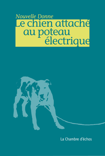Image de Le chien attaché au poteau électrique