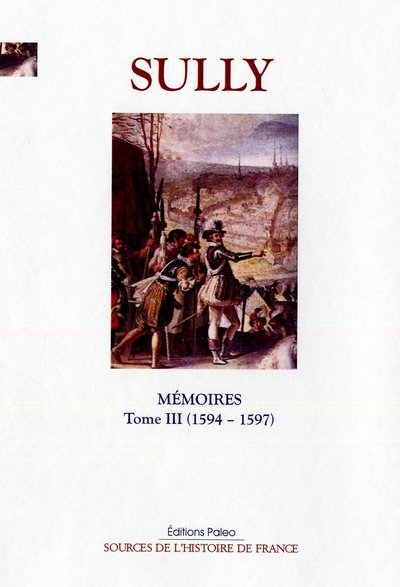 Image de Mémoires des sages économies royales. T3 (1594-1597) La Surprise d'Amiens
