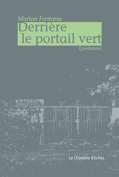 Picture of Derriere Le Portail Vert - Eperdument