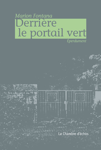 Picture of Derriere Le Portail Vert - Eperdument