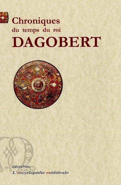 Picture of CHRONIQUES DU TEMPS DU ROI DAGOBERT