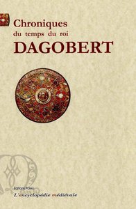 Picture of CHRONIQUES DU TEMPS DU ROI DAGOBERT