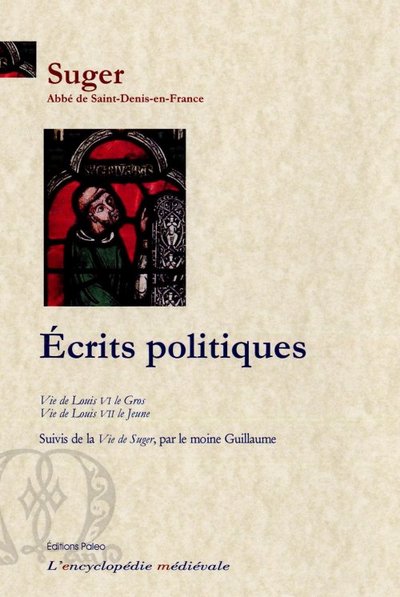 Picture of ECRITS POLITIQUES - Histoire des rois Louis VI et Louis VII