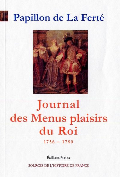 Image de JOURNAL DES MENUS PLAISIRS DU ROI (1756-1780)