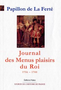 Image de JOURNAL DES MENUS PLAISIRS DU ROI (1756-1780)