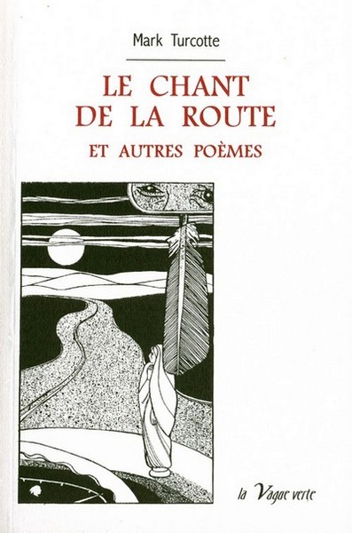 Picture of Le chant de la route et autres poèmes