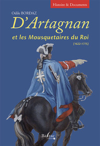 Image de D'Artagnan et les Mousquetaires du Roi (1622-1775)