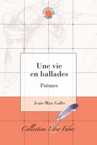 Picture of Une vie en ballades. Poèmes