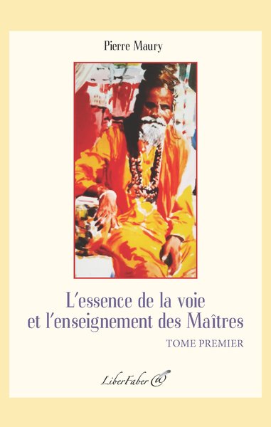 Picture of L'essence de la voie et l'enseignement des Maîtres. Tome premier