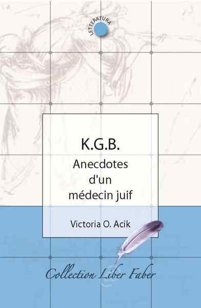 Picture of K.G.B. Anecdotes d'un médecin juif