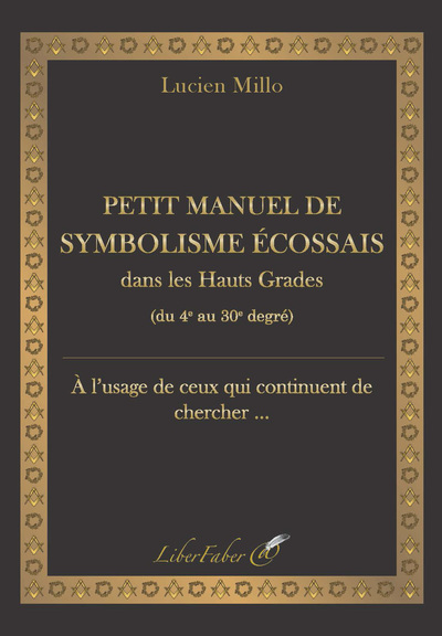 Image de Petit manuel de symbolisme écossais dans les Hauts Grades