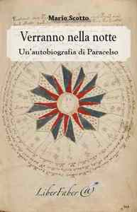 Image de Verranno nella notte. Un'autobiografia di Paracelso