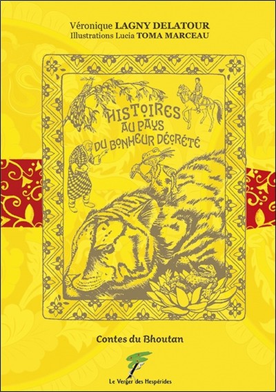 Picture of Histoires au pays du bonheur décrété - Contes du Bhoutan