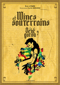 Image de Mines et souterrains - La Dent Garou 2