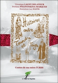 Picture of Contes de ma mère l'URSS - Histoires entre Toundra et Taïga