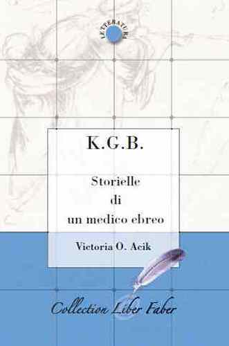 Image de K.G.B. Storielle di un medico ebreo