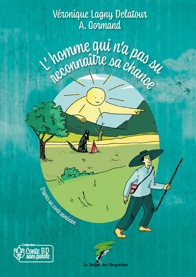 Picture of L'homme qui n'a pas su reconnaître sa chance - Conte BD sans parole