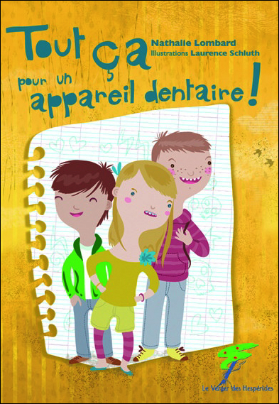 Image de Tout ça pour un appareil dentaire !