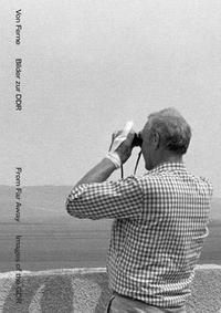 Picture of From Far Away : Images of the GDR /anglais/allemand