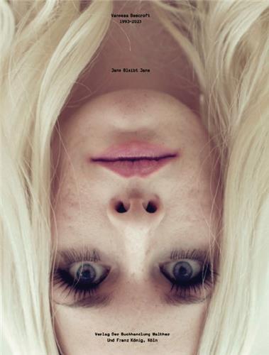 Picture of Vanessa Beecroft 1993-2023 Jane Bleibt Jane /anglais