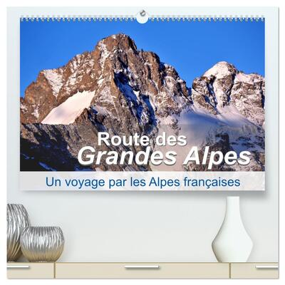 Image de Routes des Grandes Alpes, Un voyage par les Alpes françaises (Calendrier mural haut de gamme 2027 DIN A2 vertical), CALVENDO calendrier mensuel