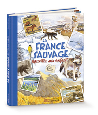 Picture of La France sauvage racontée aux enfants