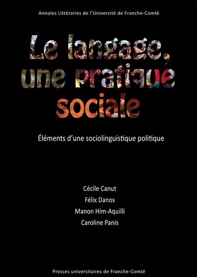 Picture of Le langage, une pratique sociale - éléments d'une sociolinguistique politique