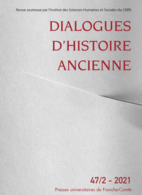 Picture of Dialogues d'histoire ancienne, n° 47-2/2021