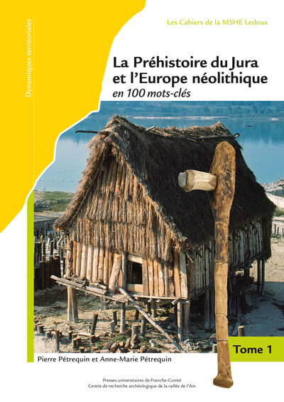 Picture of Préhistoire du Jura et l'Europe néolithique en 100 mots-clés