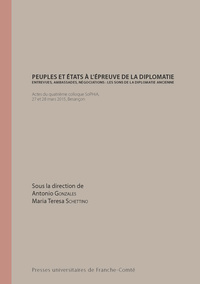 Picture of Peuples et États à l'épreuve de la diplomatie - entrevues, ambassades, négociations, les sons de la diplomatie ancienne
