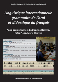 Picture of Linguistique interactionnelle, grammaire de l'oral et didactique du français