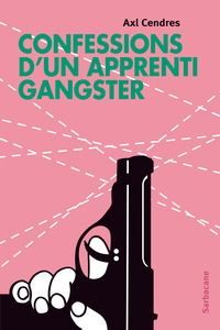 Picture of Confessions d'un apprenti gangster