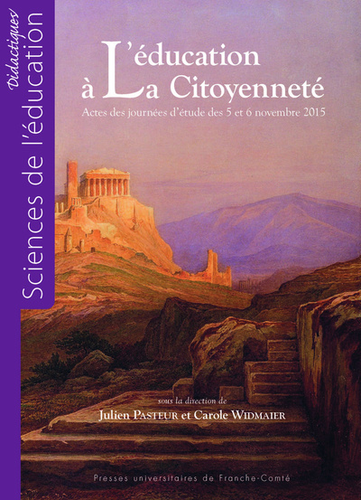 Image de L'éducation à la citoyenneté - actes des journées d'études des 5 et 6 novembre 2015 [à l'ESPE de Franche-Comté]