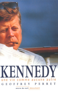 Image de Kennedy - Une vie comme aucune autre