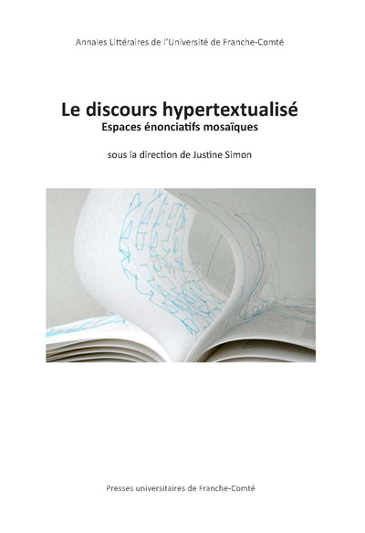 Picture of Le discours hypertextualisé - espaces énonciatifs mosaïques