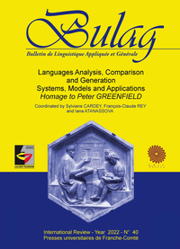Image de BULAG 40. LANGUAGES ANALYSIS, COMPARISON AND GENERATION - SYSTEMS, MO DELS AND APPLICATIONS. HOMAGE