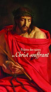 Picture of Prières des saints au Christ souffrant