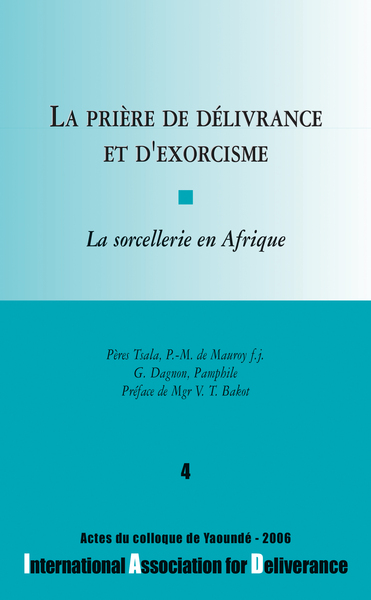 Image de La prière de délivrance et d'exorcisme, La sorcellerie en Afrique