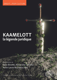 Picture of KAAMELOTT, LA LEGENDE JURIDIQUE
