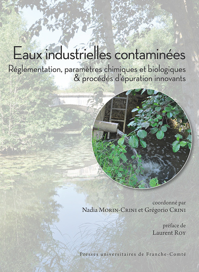 Picture of Eaux industrielles contaminées - réglementation, paramètres chimiques et biologiques & procédés d'épuration innovants